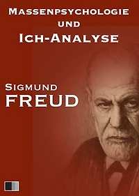 Massenpsychologie und Ich-Analyse