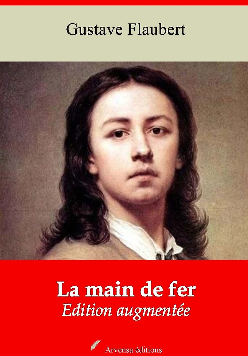 La main de fer: Nouvelle édition augmentée - Arvensa Editions