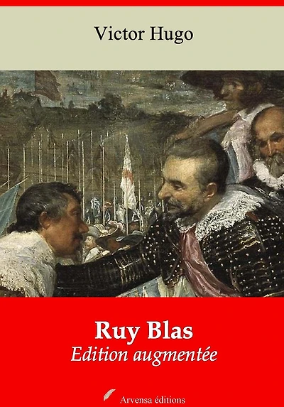 Ruy Blas: Nouvelle édition augmentée - Arvensa Editions