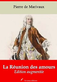La Réunion des amours: Nouvelle édition augmentée - Arvensa Editions