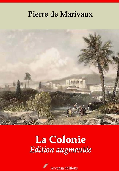 La Colonie: Nouvelle édition augmentée - Arvensa Editions
