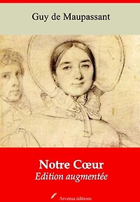 Notre Cœur: Nouvelle édition augmentée - Arvensa Editions