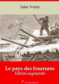 Le pays des fourrures: Nouvelle édition augmentée - Arvensa Editions