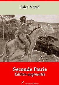 Seconde Patrie: Nouvelle édition augmentée - Arvensa Editions