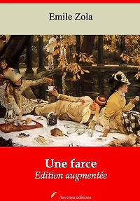 Une farce: Nouvelle édition augmentée - Arvensa Editions