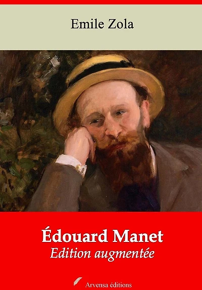 Édouard Manet: Nouvelle édition augmentée - Arvensa Editions