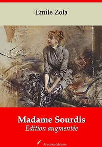 Madame Sourdis: Nouvelle édition augmentée - Arvensa Editions