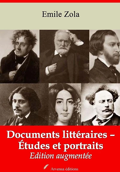 Documents littéraires - Études et portraits: Nouvelle édition augmentée - Arvensa Editions