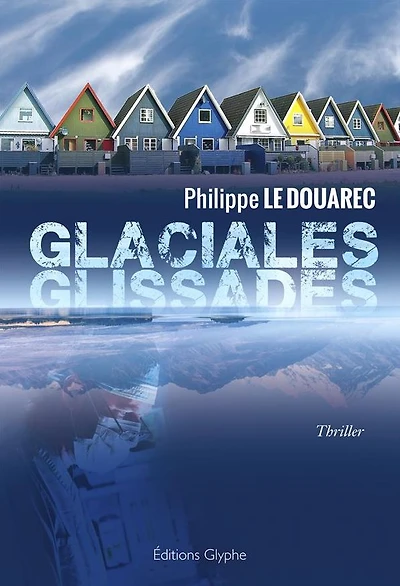 Glaciales glissades: Le second tome d'un thriller médical angoissant