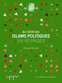Au cour des islams politiques