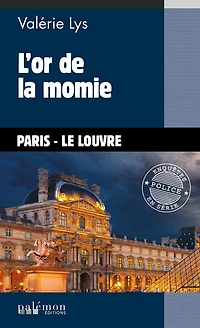 L'or de la momie: Une enquête du commissaire Velcro - Tome 9