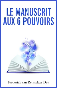 Le manuscrit aux 6 pouvoirs