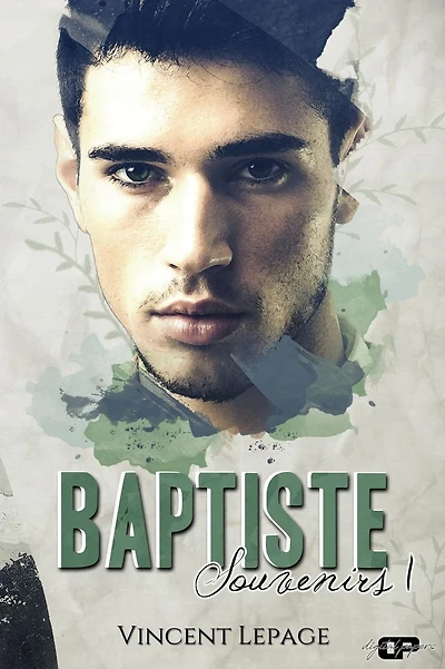 Baptiste: Souvenirs, Tome I