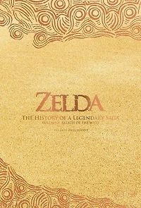 The Legend of Zelda. The History of a Legendary Saga Vol. 2: Breath of the Wild