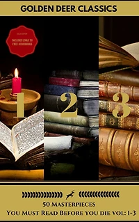 50 Masterpieces You Have To Read Before You Die: Volumes 1 To 3 (Golden Deer Classics)