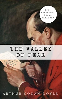 Arthur Conan Doyle: The Valley of Fear