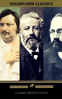 Zola, Balzac, Verne: Classic French Cycles (Golden Deer Classics): The Rougon-Macquart, The Extraordinary Voyages, The Human Comedy