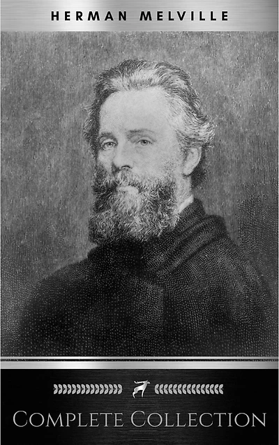 THE HERMAN MELVILLE BOOK: (12 CLASSIC ADVENTURE STORIES), TYPEE,OMOO,REDBURN, WHITE JACKET,MOBY DICK,ISRAEL POTTER,PIERRE .: Classic Adventure Stories