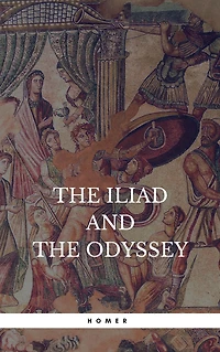 The Iliad & Odyssey (Dream Classics)