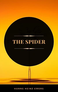 The Spider (Cryptofiction Classics - Weird Tales of Strange Creatures)