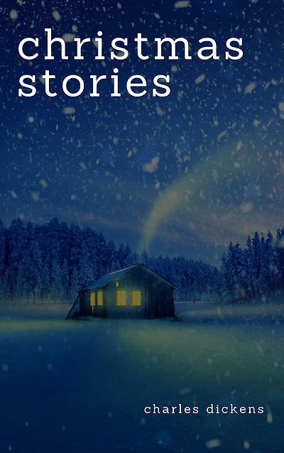 Charles Dickens: Christmas Stories (Feathers Classics)