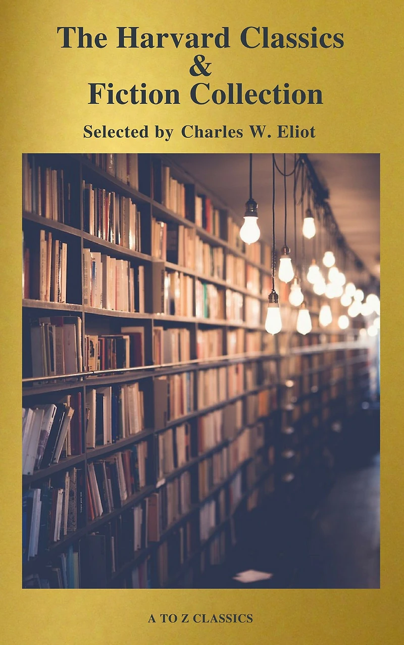 The Complete Harvard Classics and Shelf of Fiction