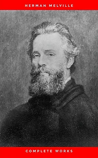 Herman Melville: The Complete works (Golden Deer Classics)