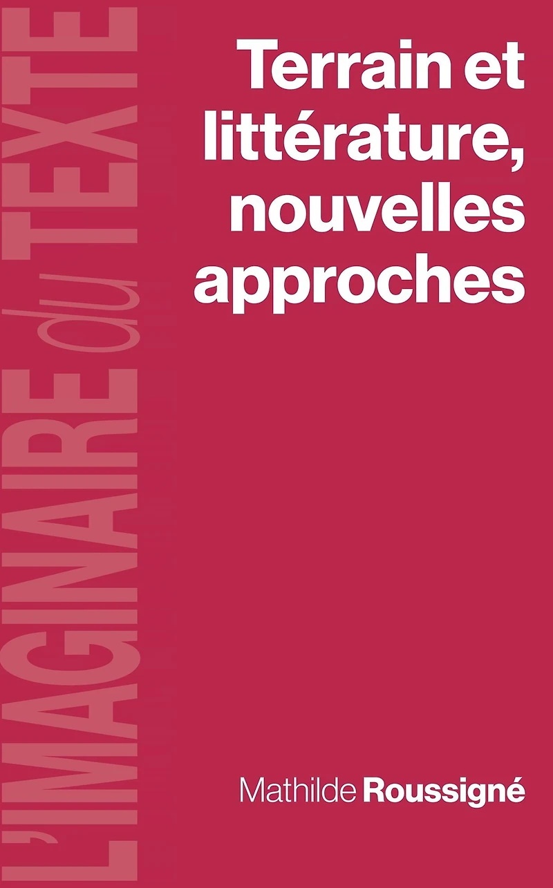 Terrain et littérature, nouvelles approches