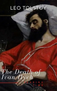 The Death of Ivan Ilyich and Other Stories