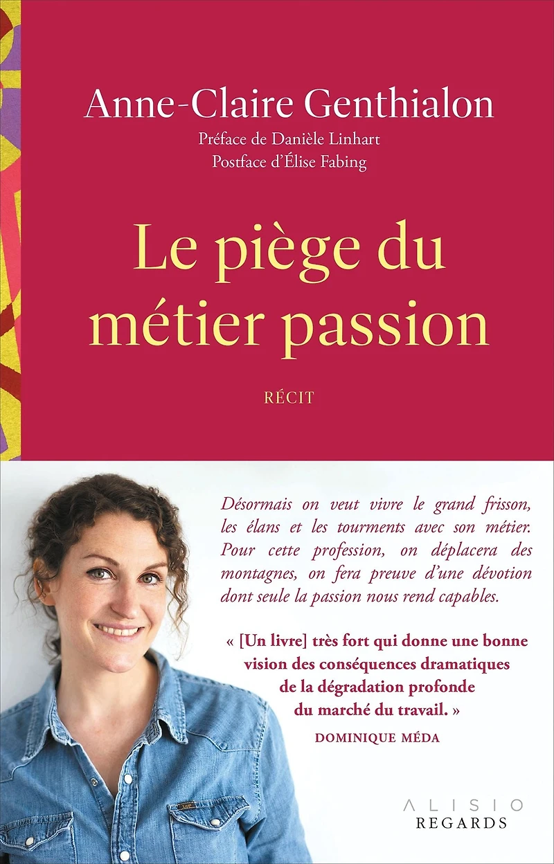 Le piège du métier passion