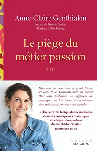 Le piège du métier passion
