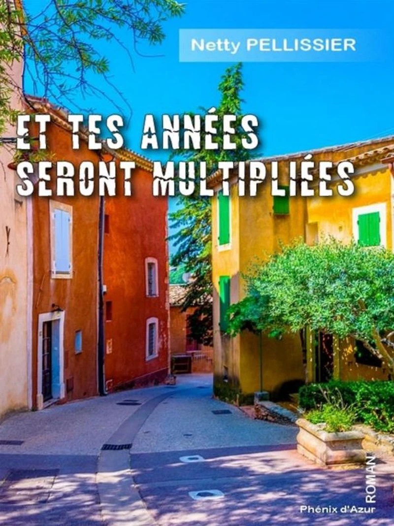 Et tes années seront multipliées: Roman