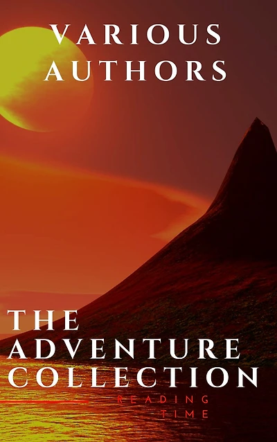 The Adventure Collection: Treasure Island, The Jungle Book, Gulliver's Travels, White Fang...