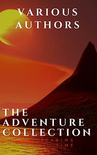 The Adventure Collection: Treasure Island, The Jungle Book, Gulliver's Travels, White Fang...