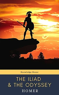 The Iliad & Odyssey (Dream Classics)