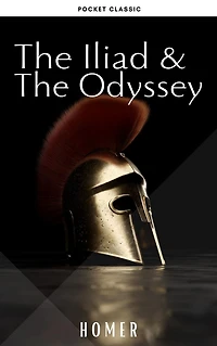 The Iliad & Odyssey (Dream Classics)