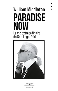 Paradise Now - La vie extraordinaire de Karl Lagerfeld