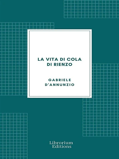 La vita di Cola di Rienzo (e-Meridiani Mondadori)