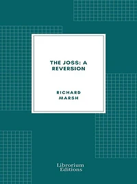 The Joss: A Reversion