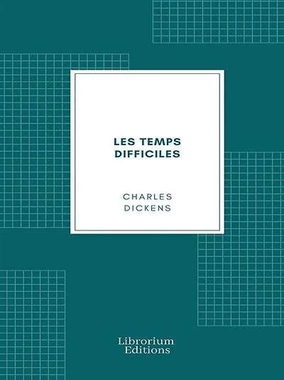 Les Temps difficiles
