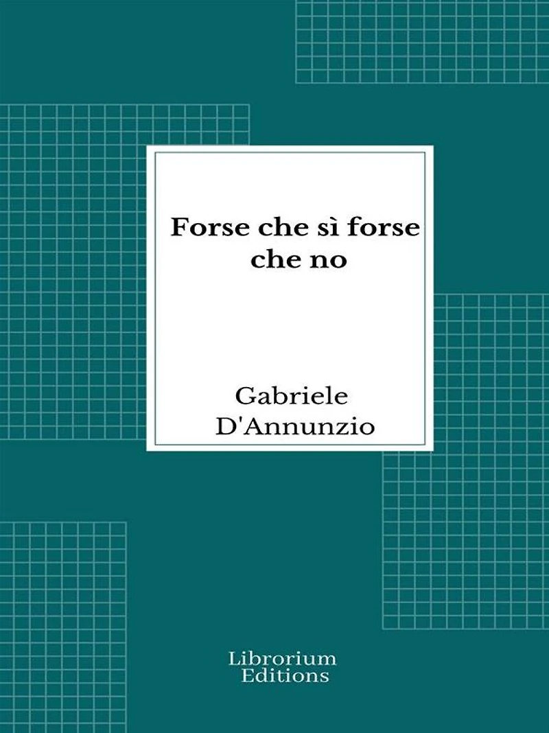 Forse che sì forse che no