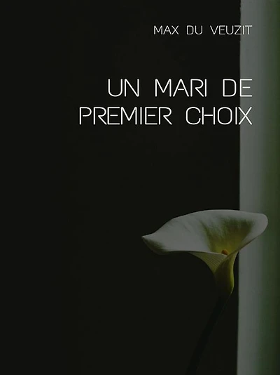 Un mari de premier choix