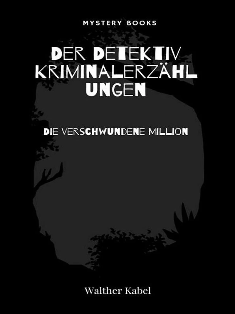 Die verschwundene Million (Der Detektiv-Harald Harst, Folge 13)