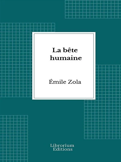 La Bête Humaine (Dream Classics)