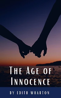 The Age of Innocence: Pulitzer Prize for Fiction 1921