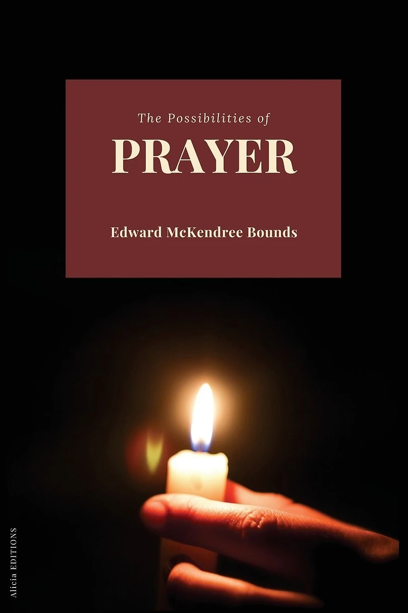 Possibilities of Prayer