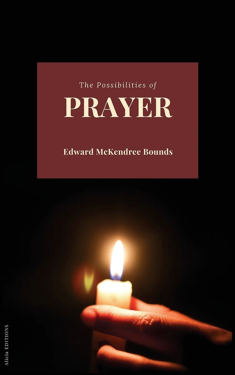 Possibilities of Prayer