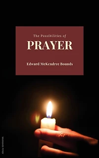 Possibilities of Prayer