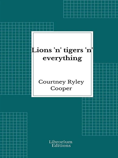 Lions 'n' Tigers Everything
