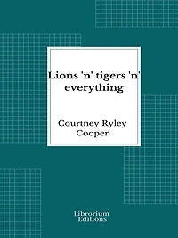 Lions 'n' Tigers Everything